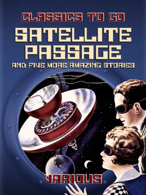 cover image of Satellite Passage and Five More Amazing Stories